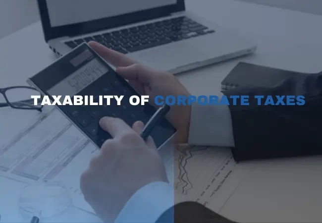 Taxability of corporate Taxes in UAE