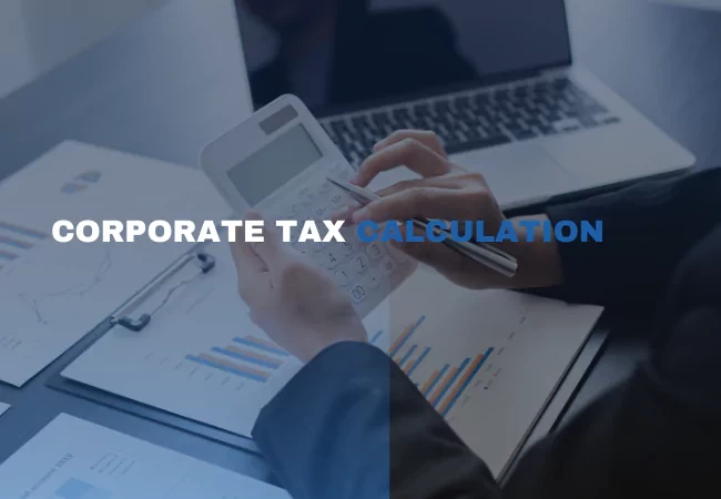 A person using a calculator in the background with text overlay "CORPORATE TAX CALCULATION""