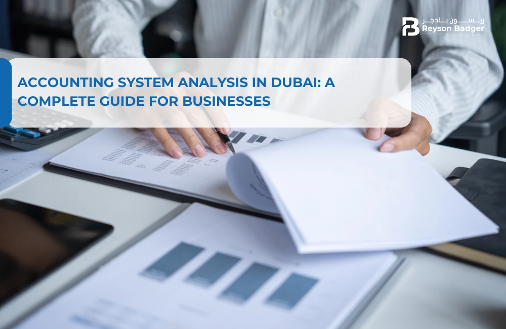 Accounting System Analysis in Dubai: A Complete Guide for Businesses