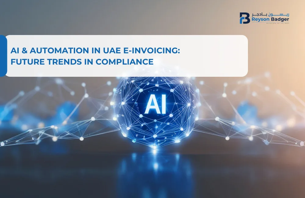 AI & Automation in UAE E-Invoicing: Future Trends in Compliance and Efficiency