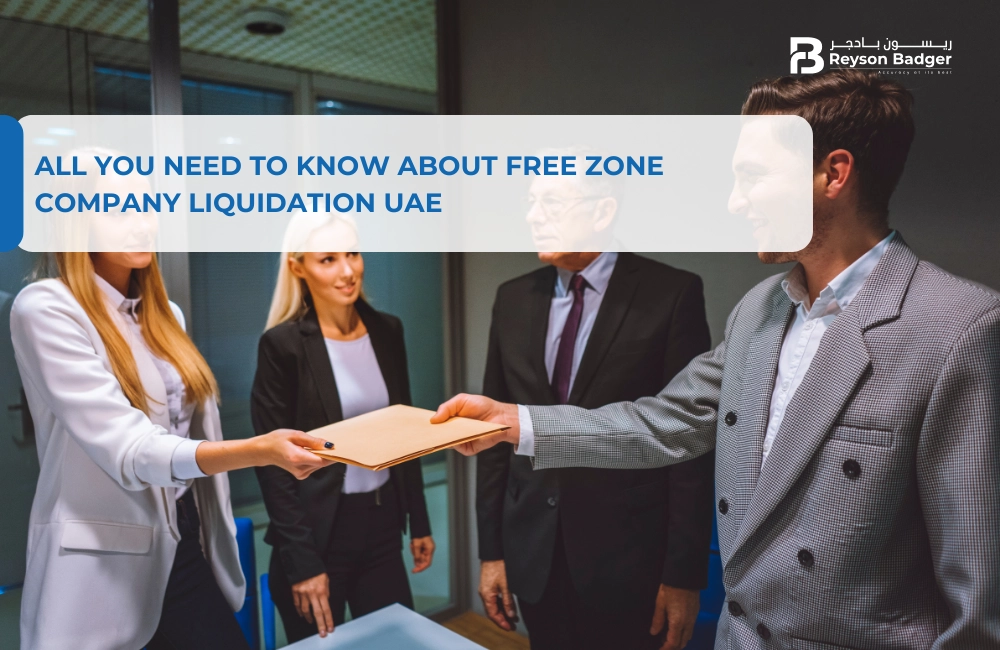 All You Need to Know about Free Zone Company Liquidation UAE