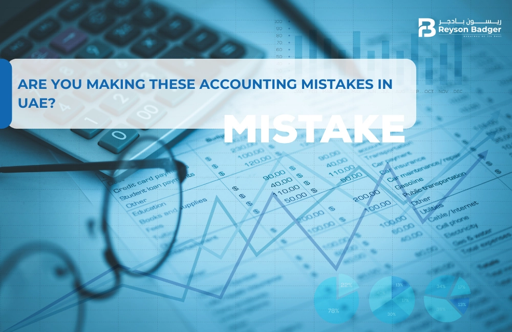 Are You Making These Accounting Mistakes in UAE?