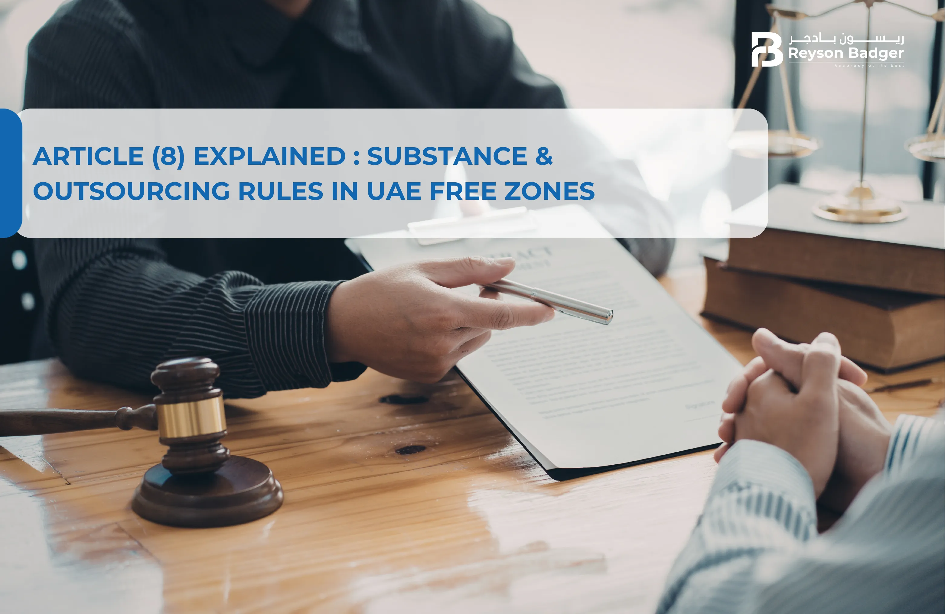 Maintaining Adequate Substance and Outsourcing in UAE Free Zones: A Deep Dive into Article (8)