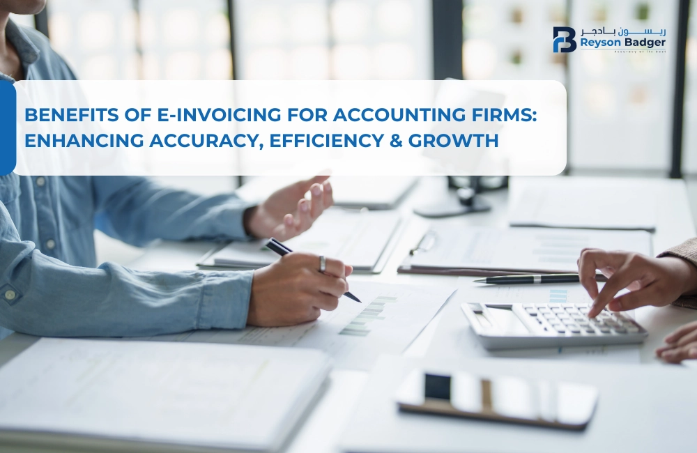 Benefits of E-Invoicing for Accounting Firms: Enhancing Accuracy, Efficiency & Growth