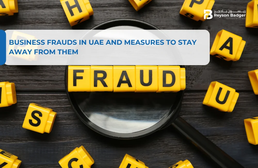 Business Frauds in UAE and Measures to Stay Away From Them