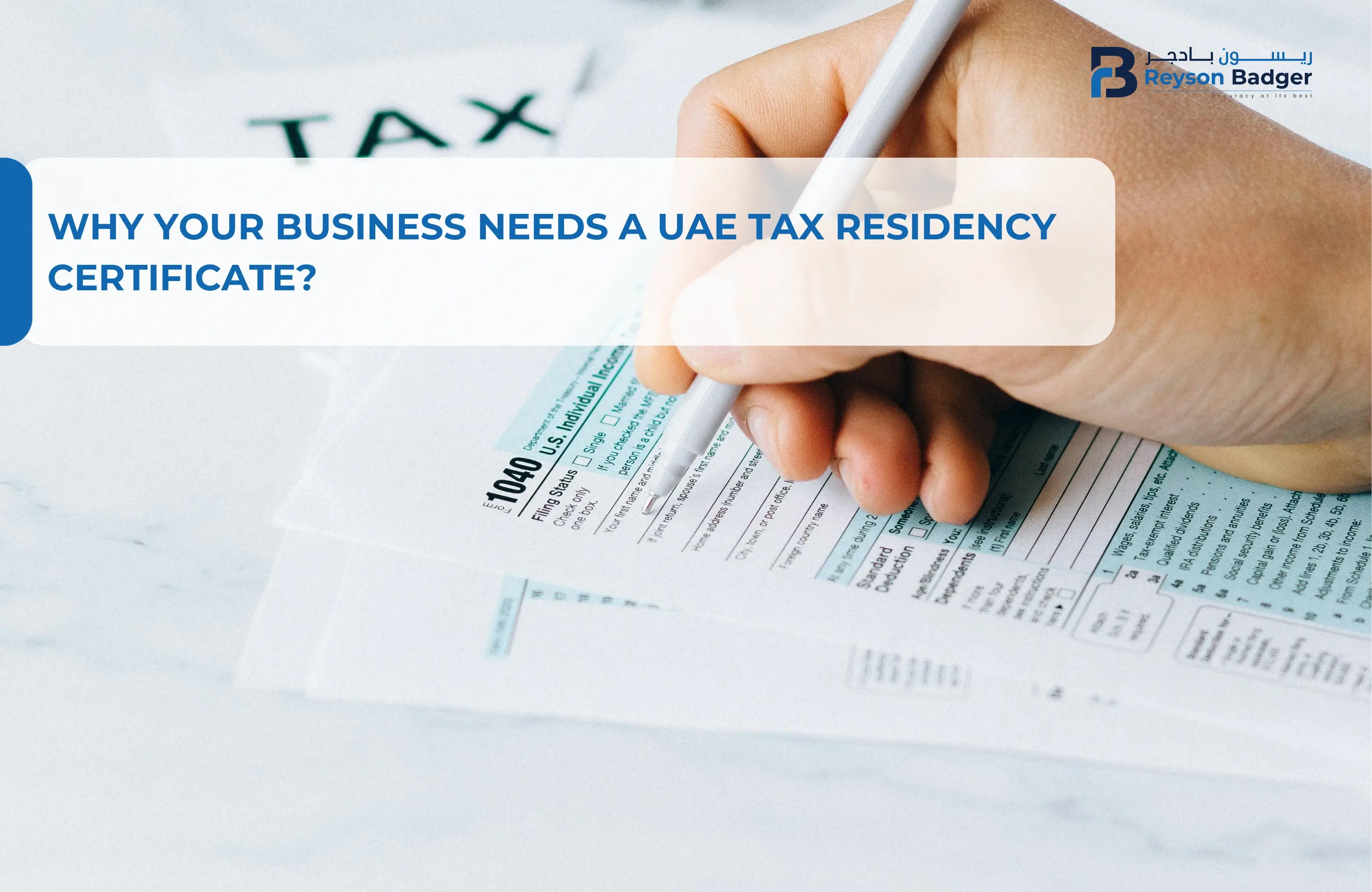 Why Your Business Needs a UAE Tax Residency Certificate?