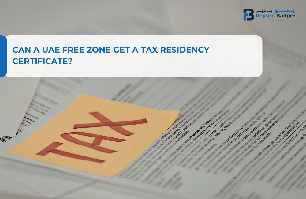 Can a UAE Free Zone get a Tax Residency Certificate?