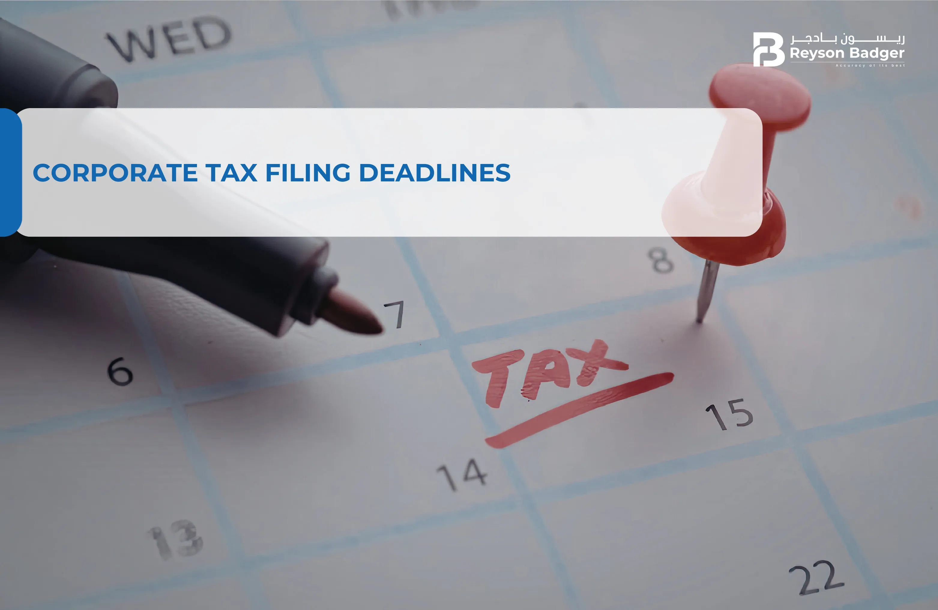 Corporate Tax Filing Deadlines in UAE: 2026 Updated Guide