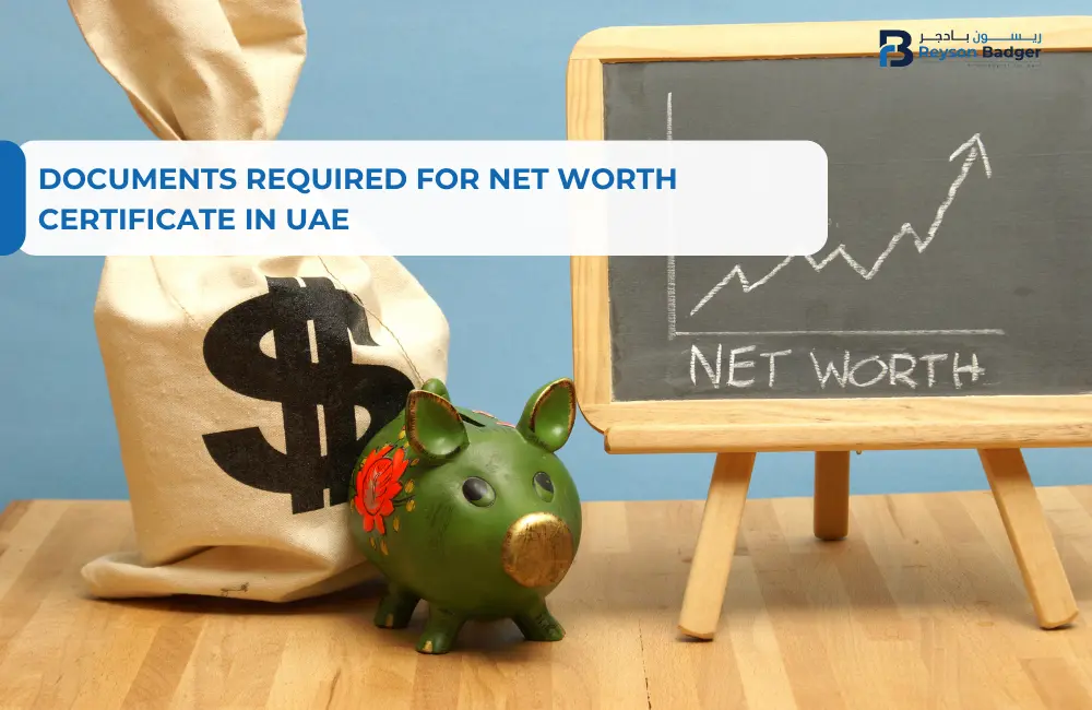 Documents Required for Net Worth Certificate in UAE