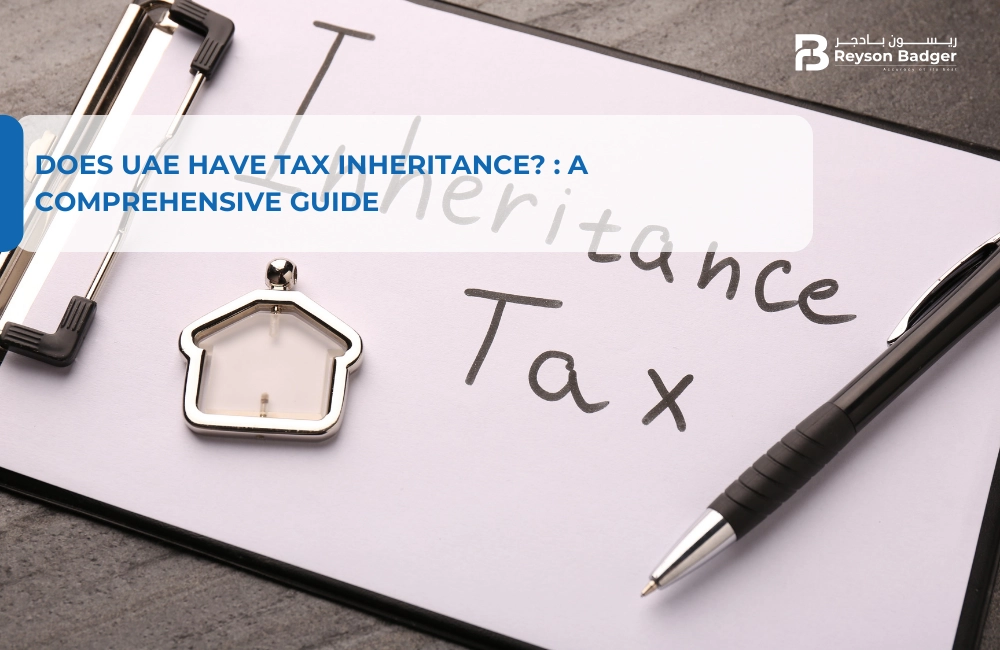Does UAE have Tax Inheritance? : A Comprehensive Guide