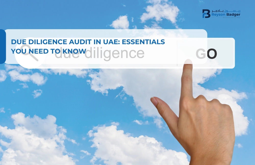 Due Diligence Audit in UAE: Essentials You Need to Know