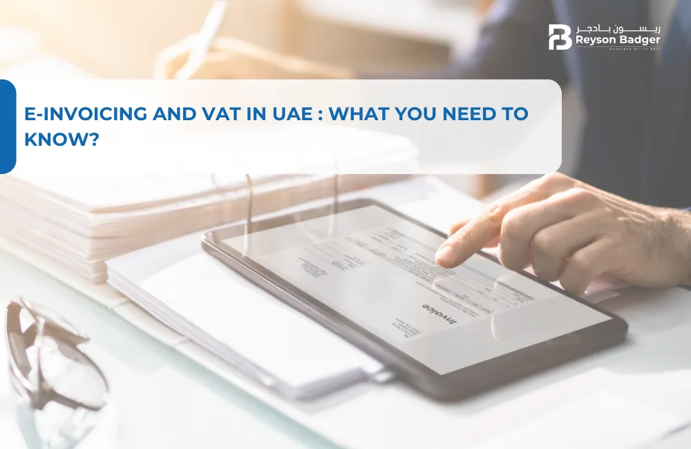 E-invoicing and VAT in UAE : What You Need to Know?