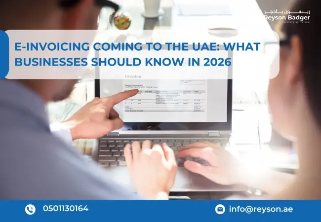 E-Invoicing Coming to the UAE: What Businesses Should Know in 2026