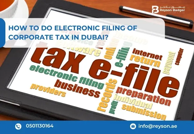 How do you File Corporate Tax Electronically in Dubai?