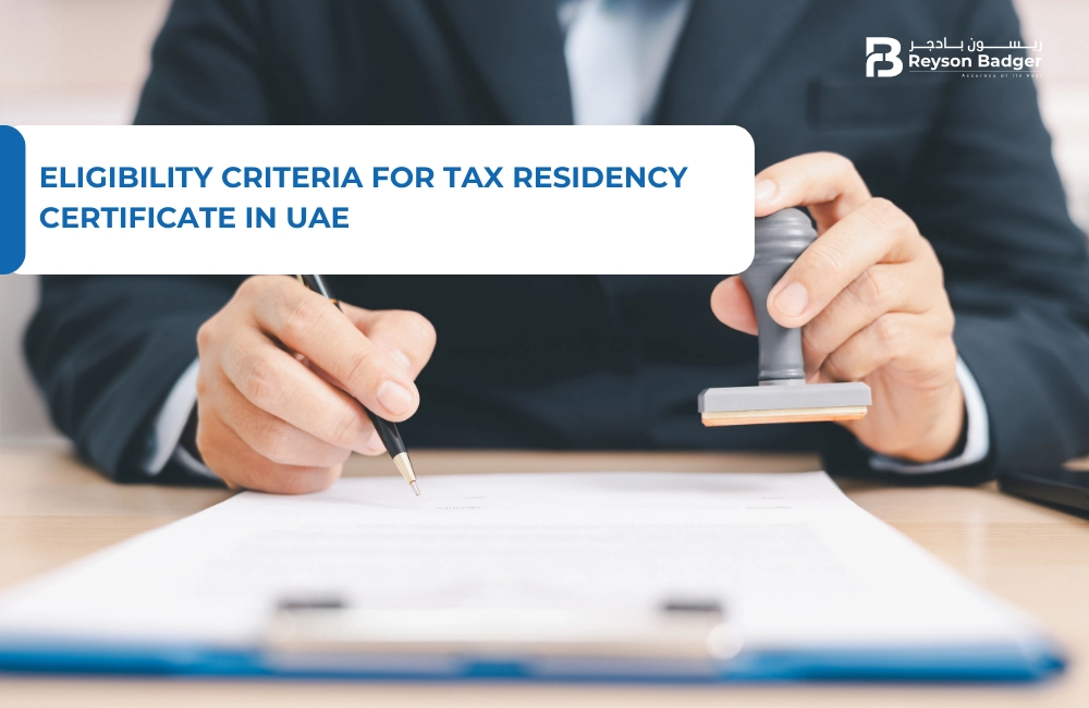 Eligibility Criteria for Tax Residency Certificate in UAE