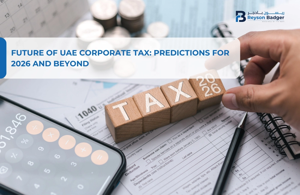 Future of UAE Corporate Tax: Predictions for 2026 and Beyond