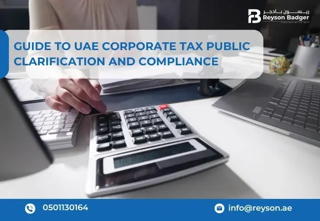 Guide to UAE Corporate Tax Public Clarification and Compliance