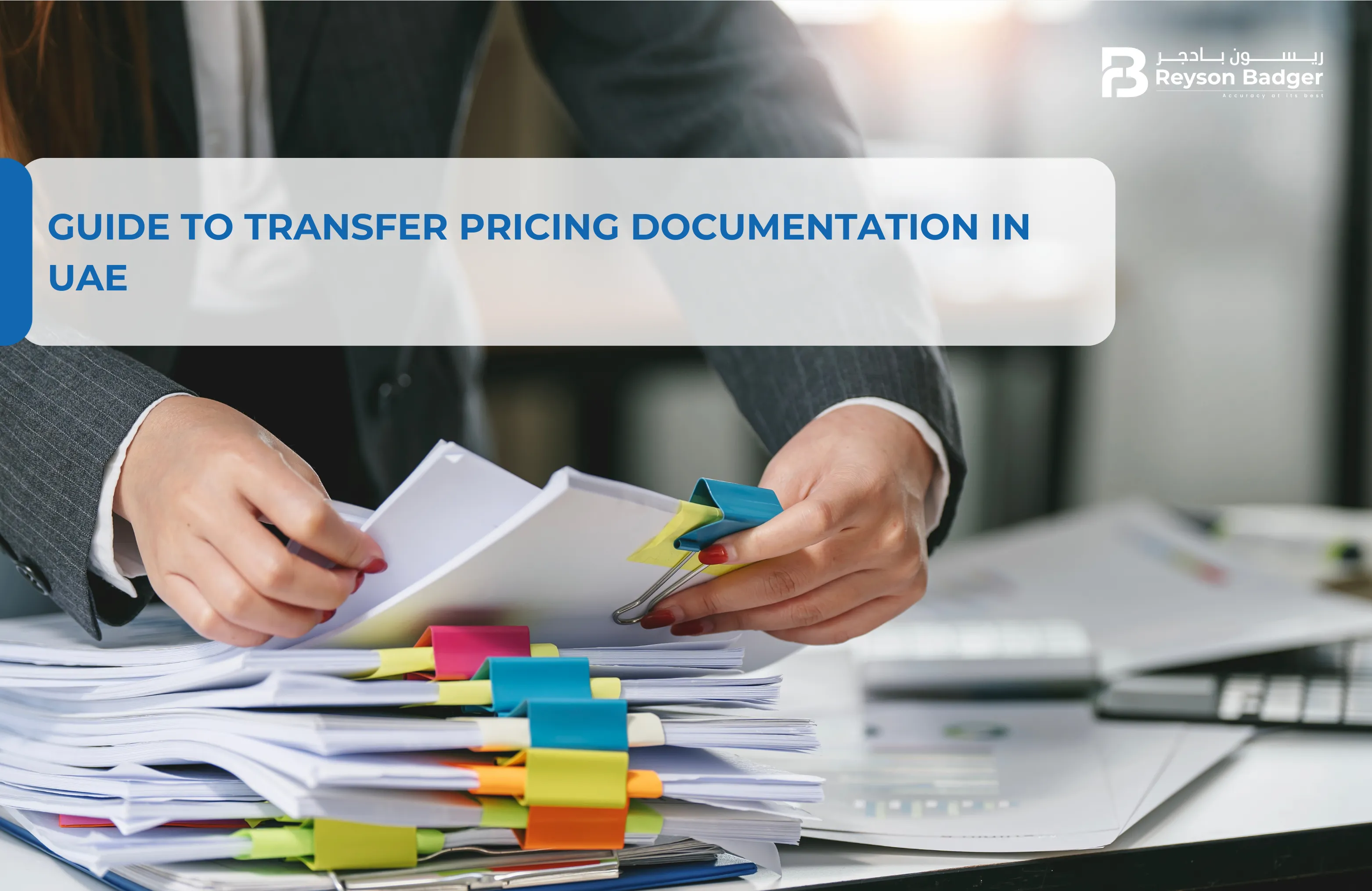 Complete Guide to Transfer Pricing Documentation in UAE - 2026 Update