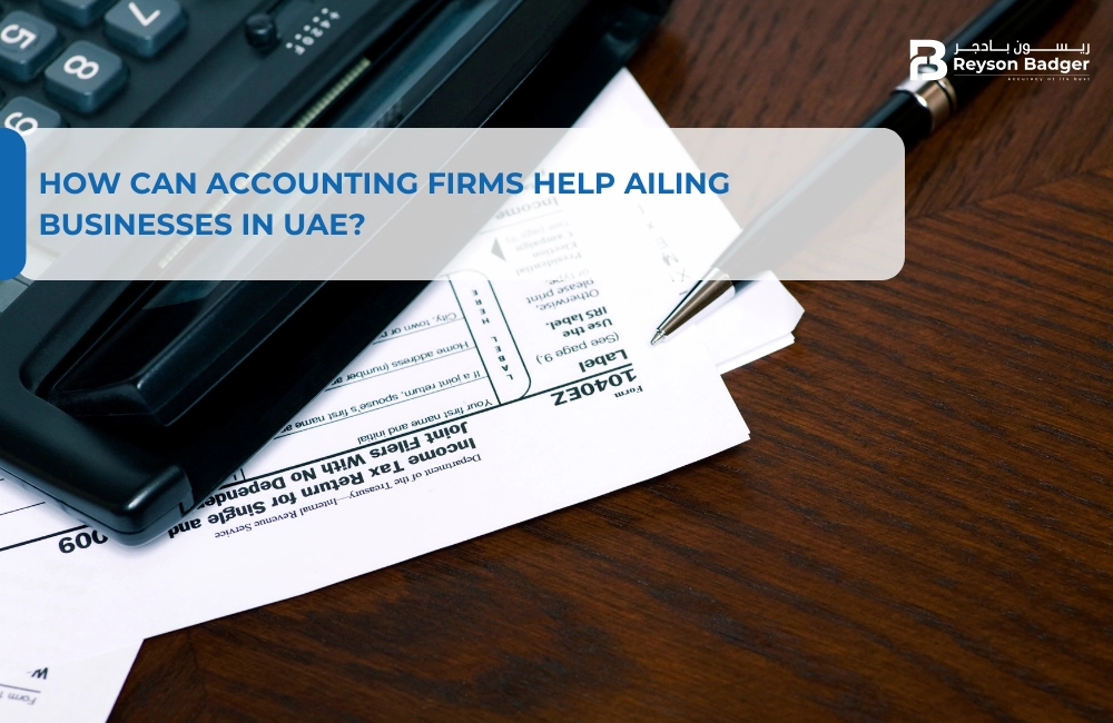 How Can Accounting Firms Help Ailing Businesses in UAE?