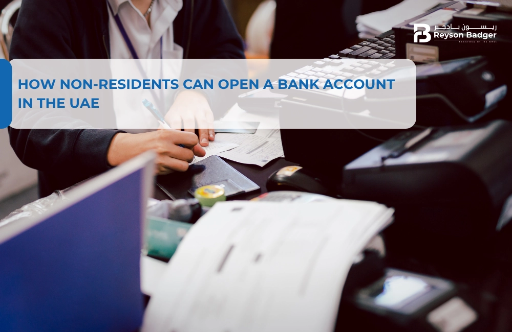 How Non-Residents Can Open a Bank Account in the UAE