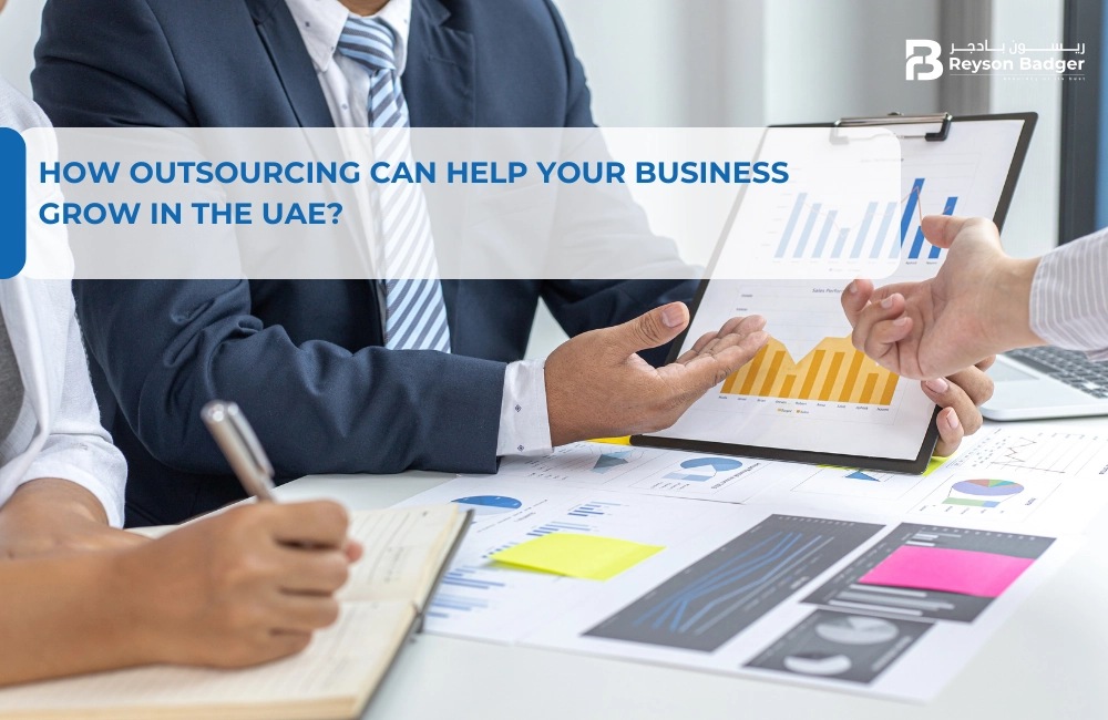 How Outsourcing Can Help Your Business Grow in the UAE?