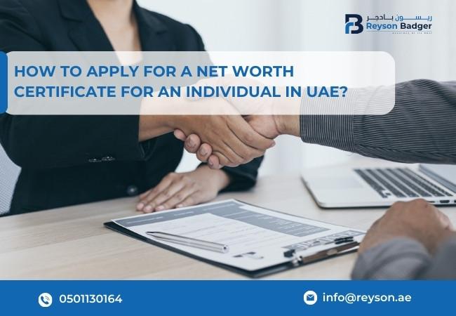 How to Apply for a Net Worth Certificate for an Individual in UAE?