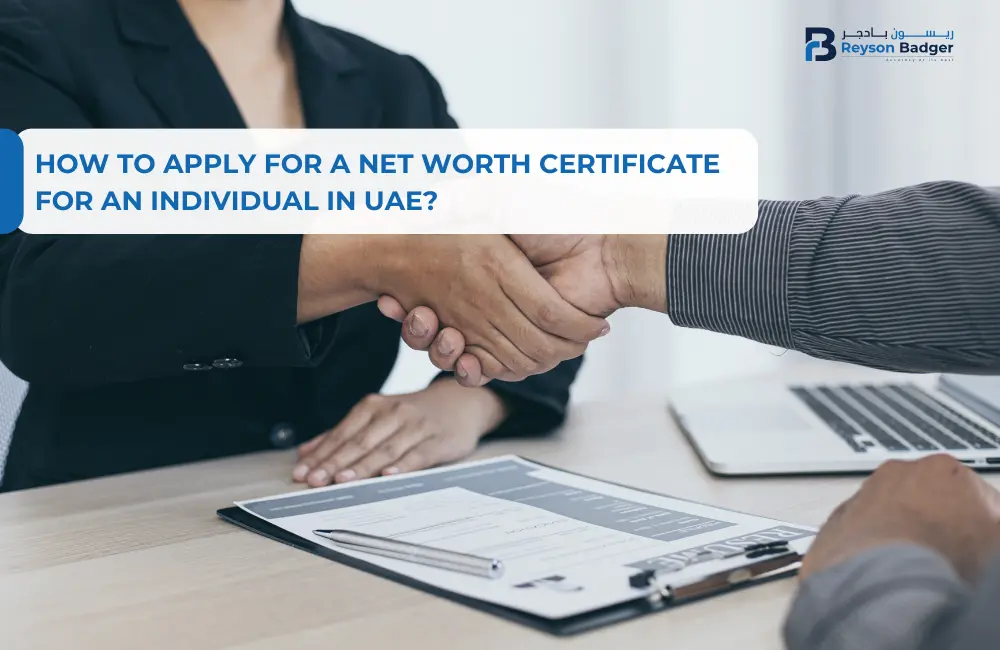 How to Apply for a Net Worth Certificate for an Individual in UAE?