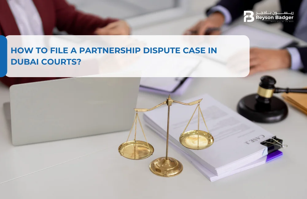 How to File a Partnership Dispute Case in Dubai Courts?