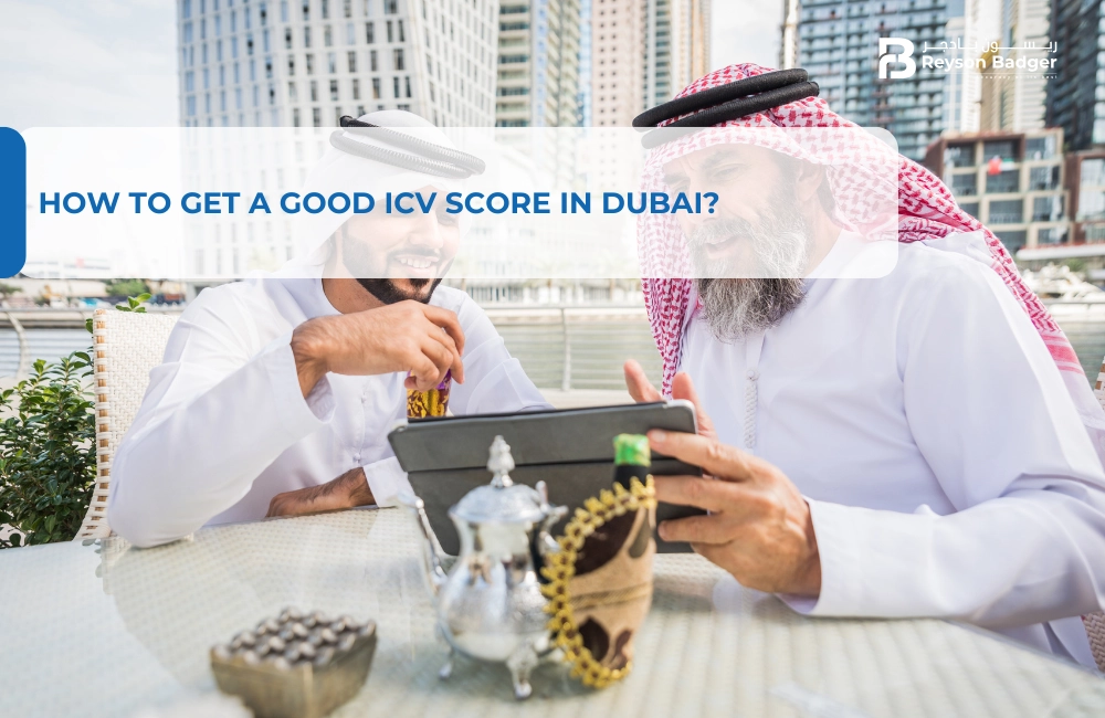 How to get a good ICV Score in Dubai?