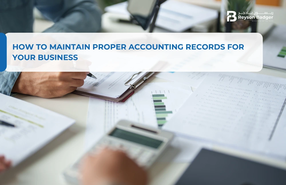 How to Maintain Proper Accounting Records for Your Business