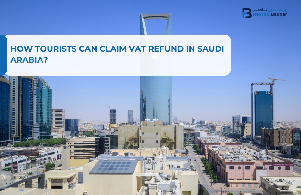 How Tourists Can Claim VAT Refund in Saudi Arabia?