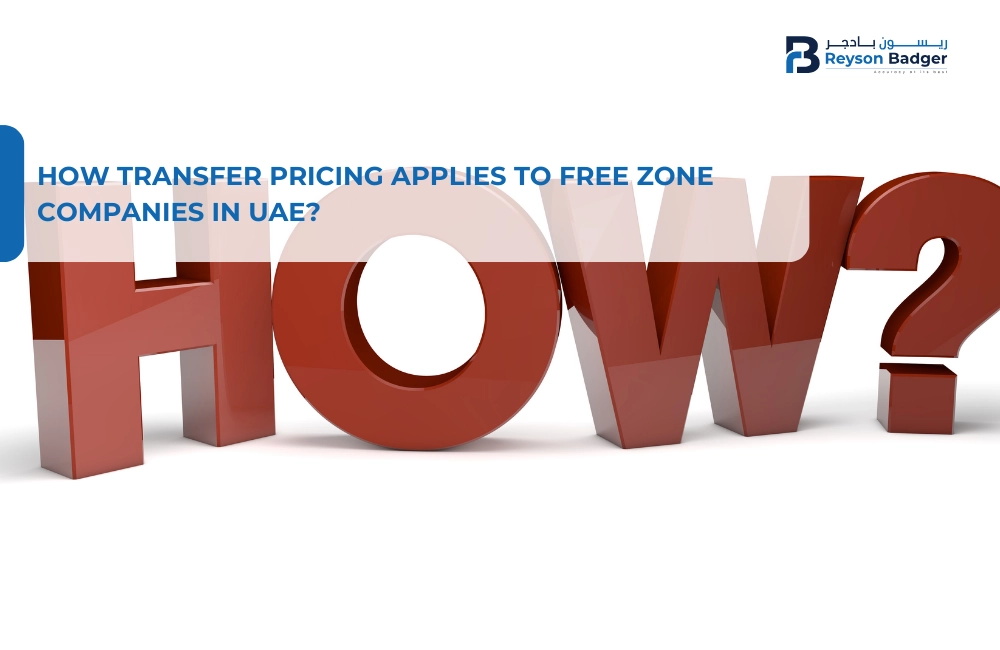 How Transfer Pricing Applies to Free Zone Companies in UAE?