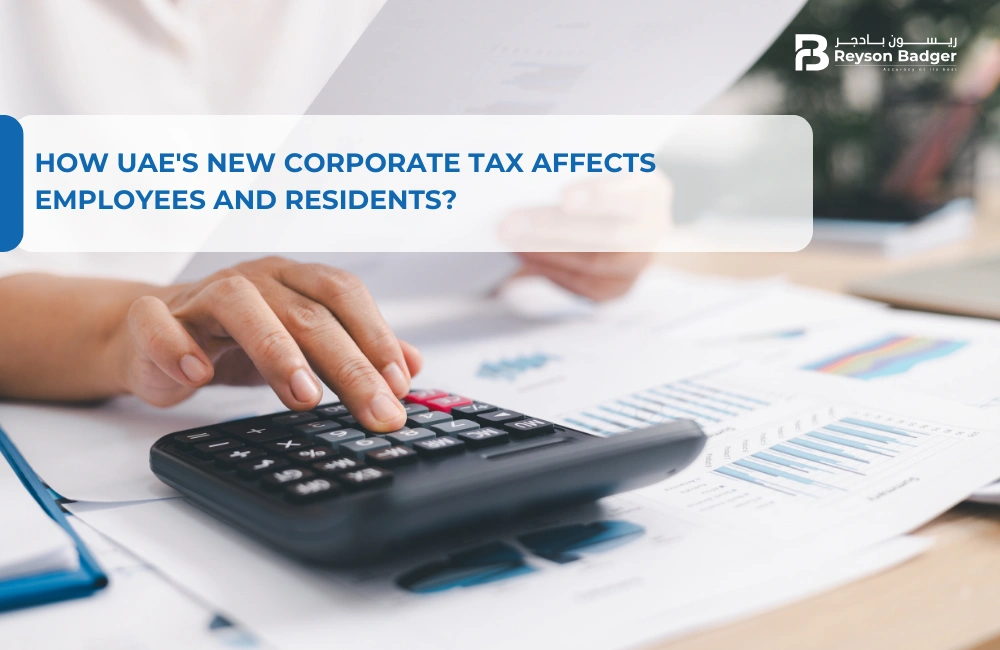 How UAE's new Corporate Tax Affects Employees and Residents?