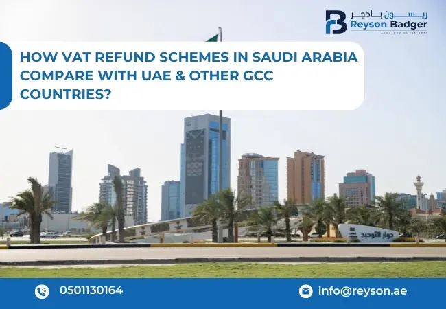 How VAT Refund Schemes in Saudi Arabia Compare with UAE & Other GCC Countries?