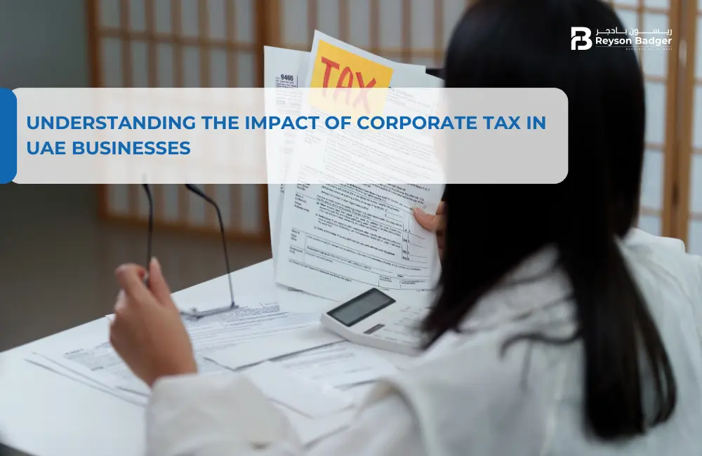 Understanding the Impact of Corporate Tax in UAE Businesses