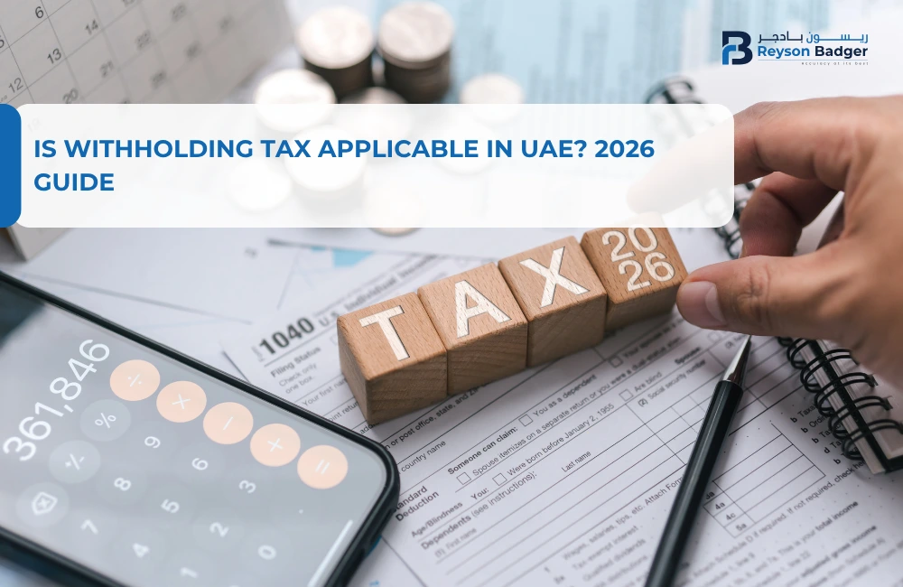 Is Withholding Tax Applicable in UAE? 2026 Business Guide