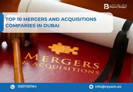 Top 10 Mergers and Acquisitions Companies in Dubai, UAE
