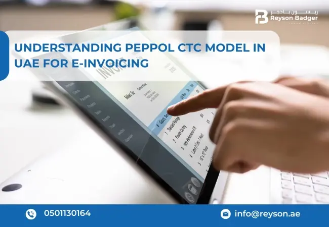 Understanding Peppol CTC Model in UAE for E-Invoicing