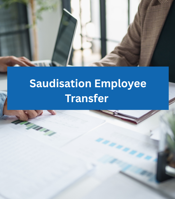 Saudisation Employee Transfer Services