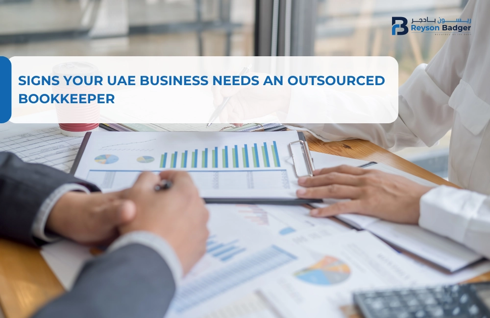 Signs Your UAE Business Needs an Outsourced Bookkeeper