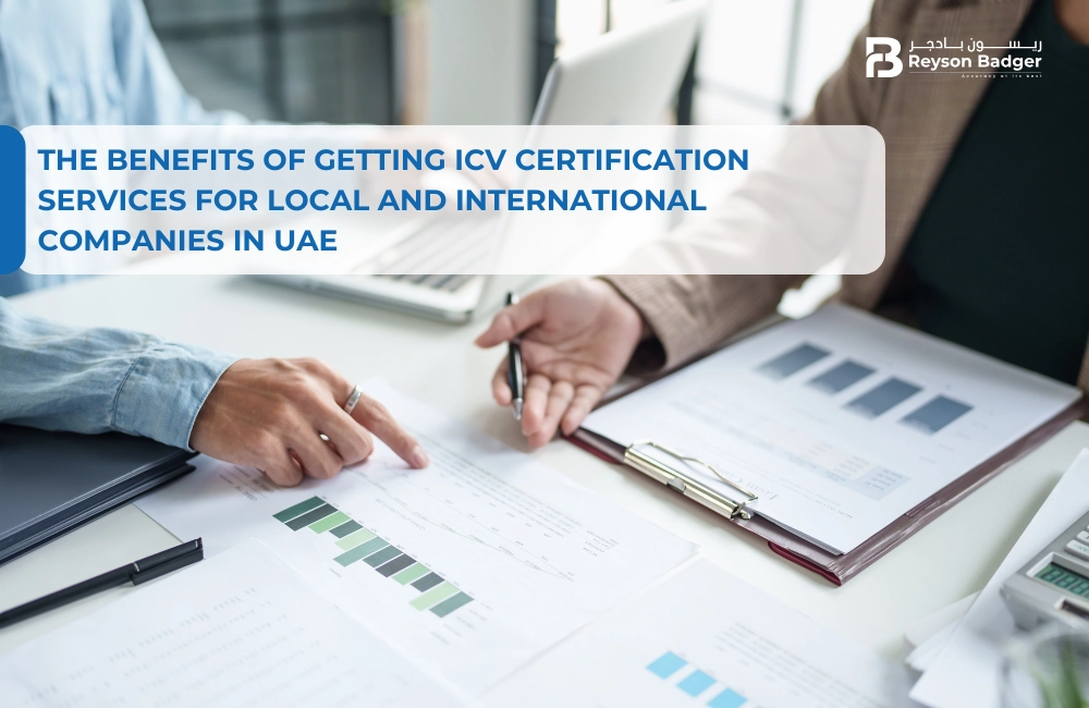 The Benefits of Getting ICV Certification Services for Local and International Companies in UAE