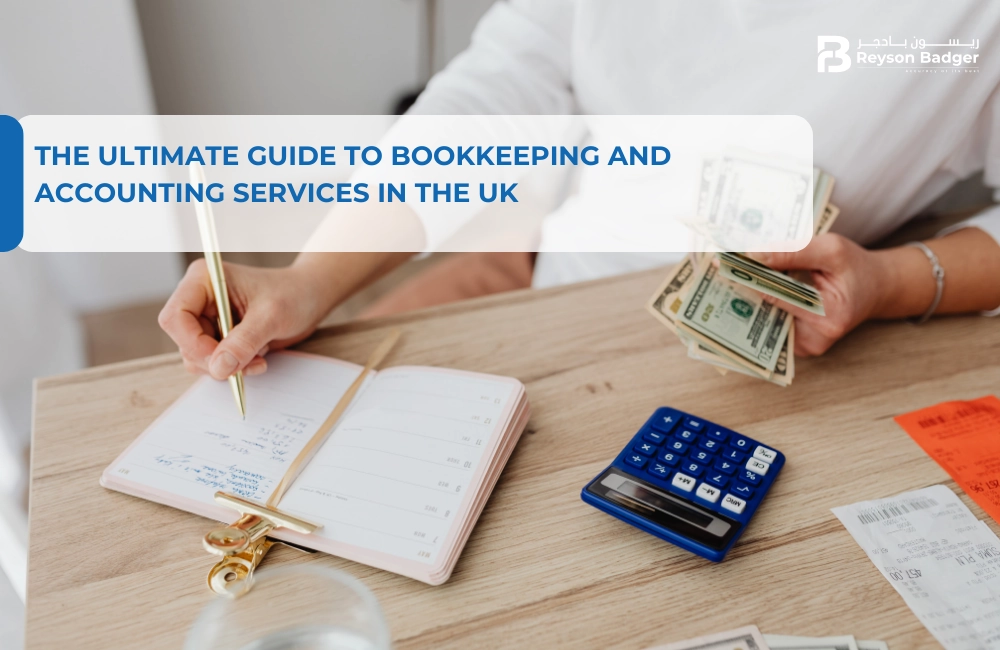 The Ultimate Guide to Bookkeeping and Accounting Services in the UK