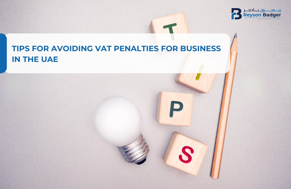 Tips for Avoiding VAT Penalties for Business in the UAE