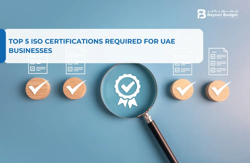 Top 5 ISO Certifications Required for UAE Businesses