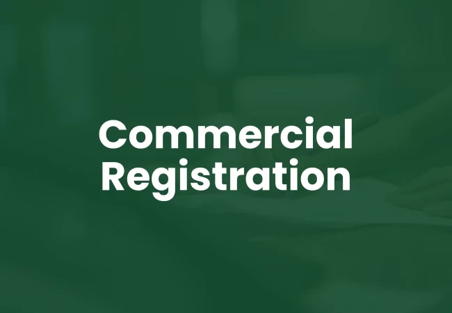 Commercial Registration in Saudi Arabia
