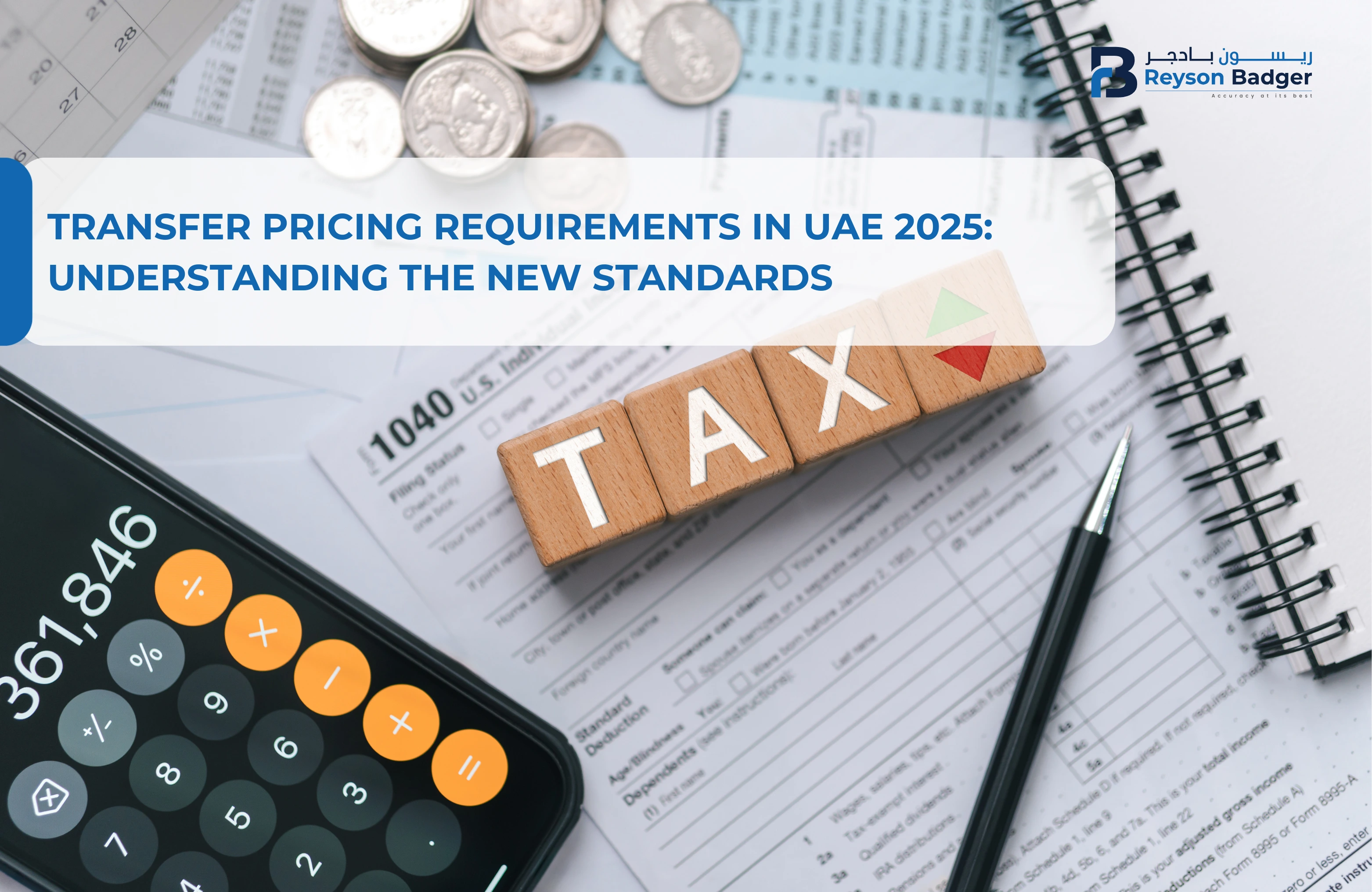 Transfer Pricing Requirements in UAE 2025: Understanding the New Standards