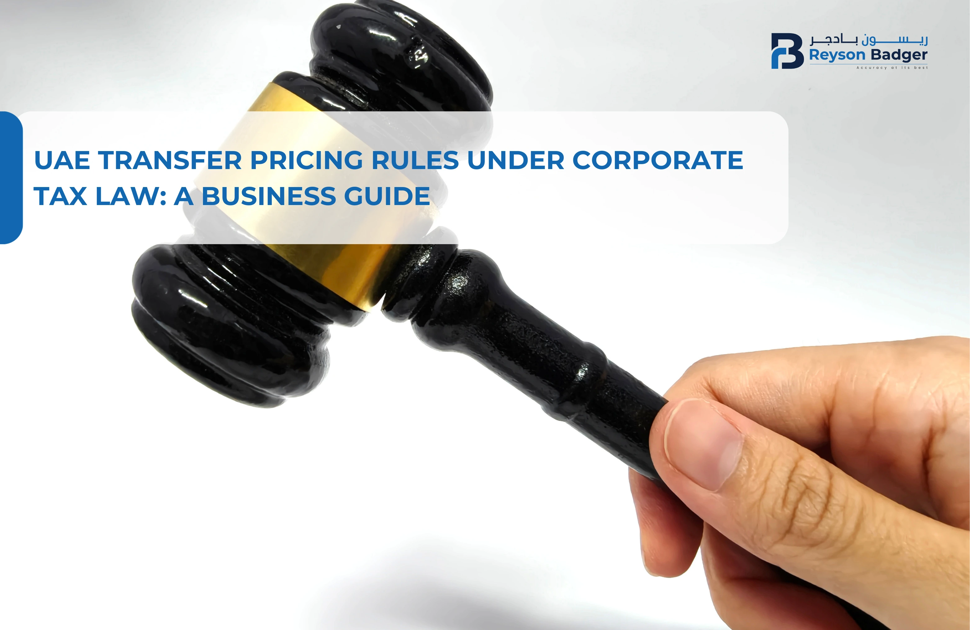 UAE Transfer Pricing Rules Under Corporate Tax Law: A Business Guide