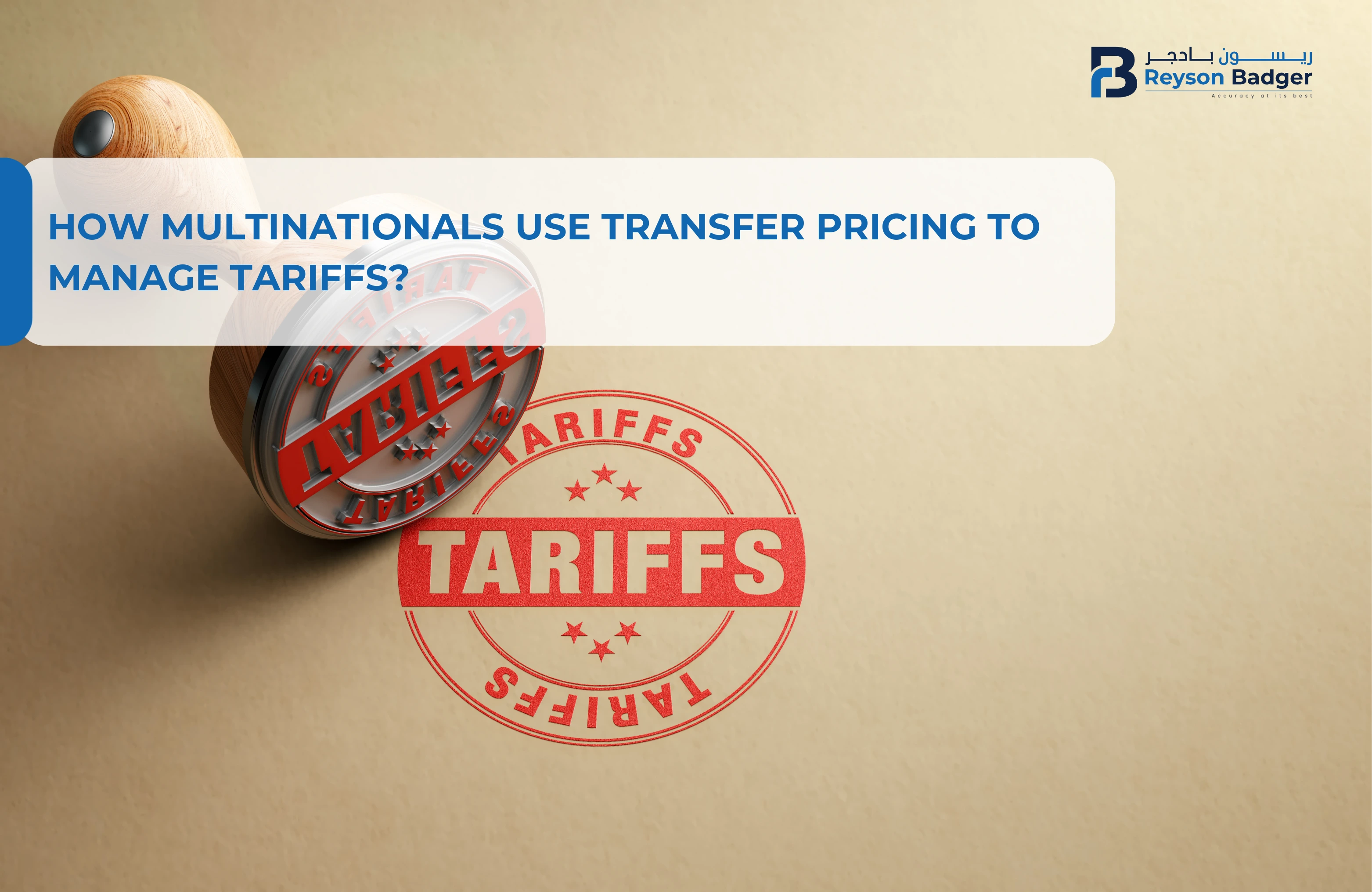 How Multinationals Use Transfer Pricing to Manage Tariffs?