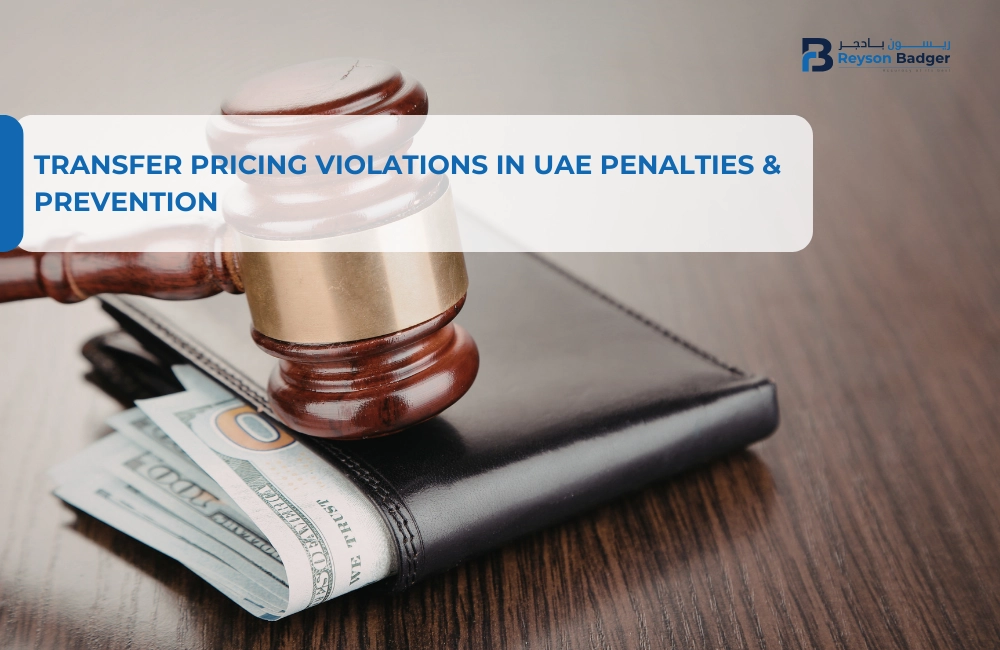 Transfer Pricing Violations in UAE Penalties & Prevention