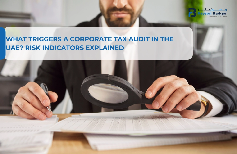 What Triggers a Corporate Tax Audit in the UAE? Risk Indicators Explained